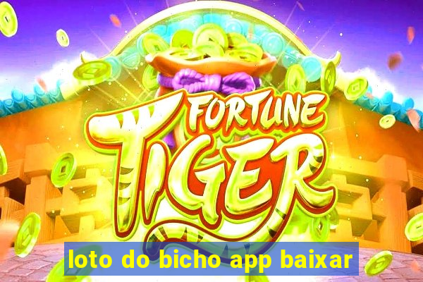 loto do bicho app baixar